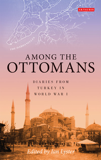 صورة الغلاف: Among the Ottomans 1st edition 9781848855212