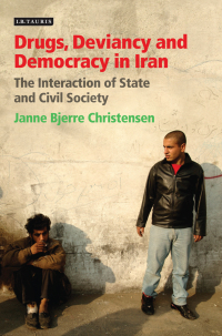 Cover image: Drugs, Deviancy and Democracy in Iran 1st edition 9781848856394