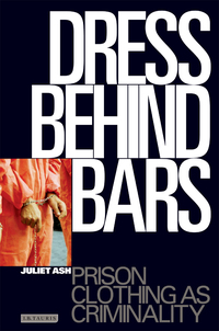 Omslagafbeelding: Dress Behind Bars 1st edition 9781850438939