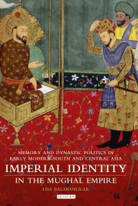 Omslagafbeelding: Imperial Identity in the Mughal Empire 1st edition 9781784531287