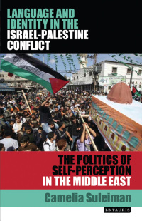 Cover image: Language and Identity in the Israel-Palestine Conflict 1st edition 9781848858190