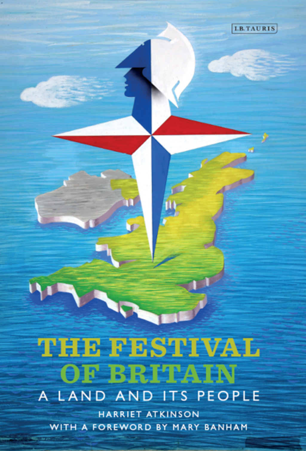 The Festival of Britain A Land and Its People 1st Edition