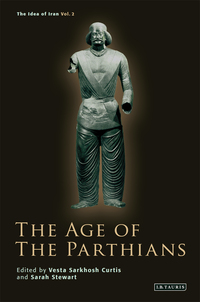 Titelbild: The Age of the Parthians 1st edition 9781845114060
