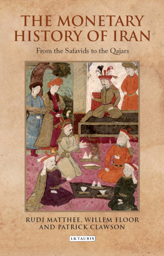 Cover image: The Monetary History of Iran 1st edition 9781780760797