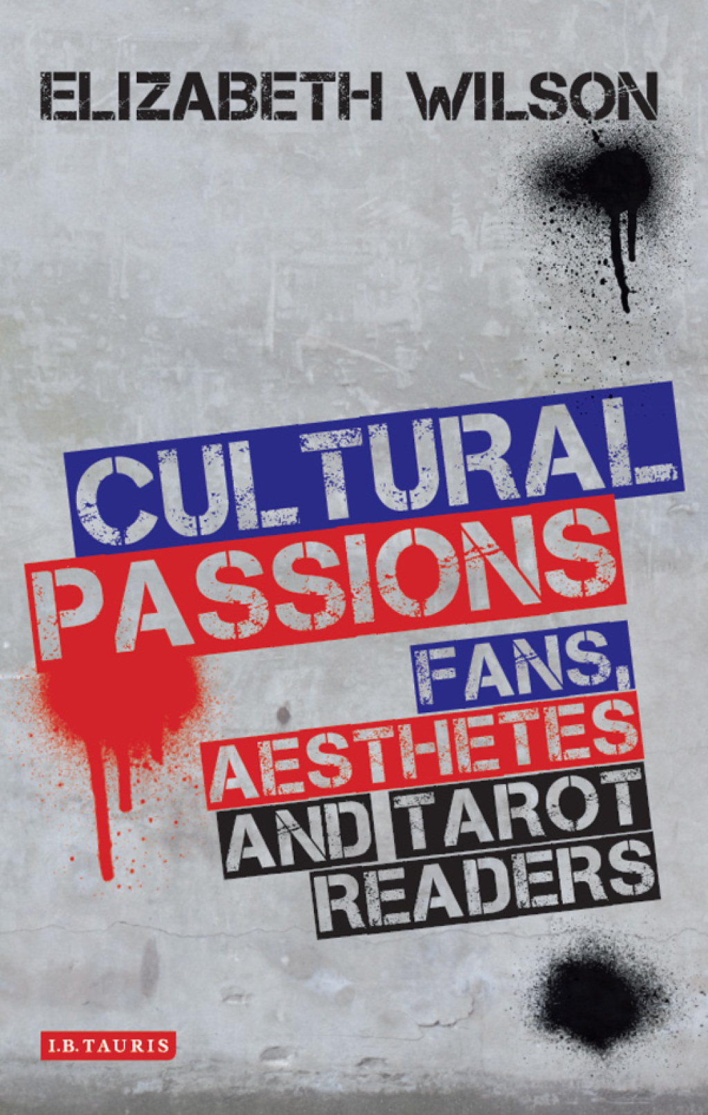 Cultural Passions Fans, Aesthetes and Tarot Readers 1st Edition
