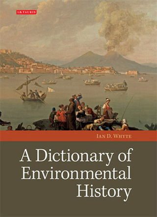 Imagen de portada: A Dictionary of Environmental History 1st edition 9781845114626