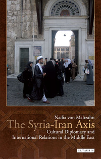 Omslagafbeelding: The Syria-Iran Axis 1st edition 9781784531690