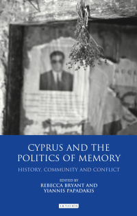 Cover image: Cyprus and the Politics of Memory 1st edition 9781780761077