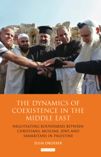 Imagen de portada: The Dynamics of Coexistence in the Middle East 1st edition 9781780765273