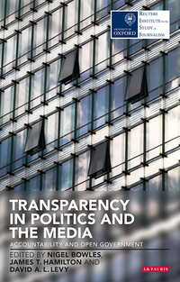 Cover image: Transparency in Politics and the Media 1st edition 9781780766751