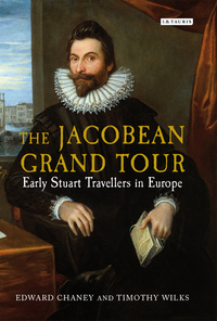 Cover image: The Jacobean Grand Tour 1st edition 9781780767833