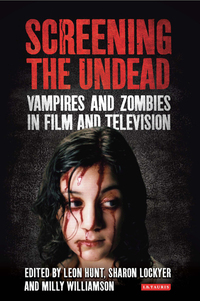 Cover image: Screening the Undead 1st edition 9781848859241