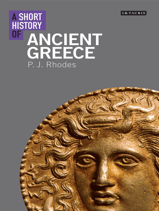Imagen de portada: A Short History of Ancient Greece 1st edition 9781780765945