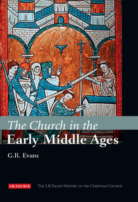 Imagen de portada: The Church in the Early Middle Ages 1st edition 9781845111502