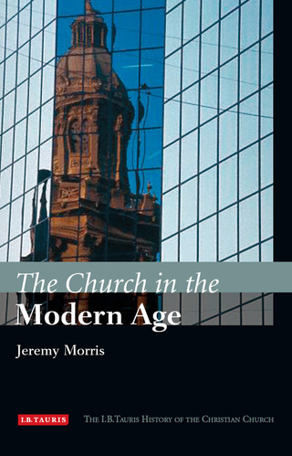 Cover image: The Church in the Modern Age 1st edition 9781845113179