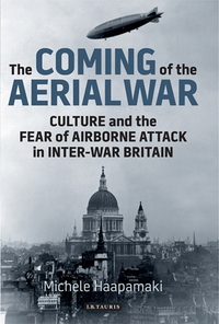 Cover image: The Coming of the Aerial War 1st edition 9781780764184