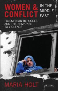 Cover image: Women and Conflict in the Middle East 1st edition 9781780761008