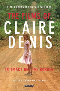 Titelbild: The Films of Claire Denis 1st edition 9781848859531