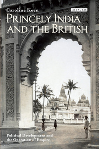 Cover image: Princely India and the British 1st edition 9781350161269