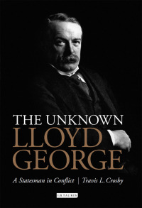 Imagen de portada: The Unknown Lloyd George 1st edition 9781780764856
