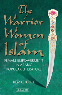 Cover image: The Warrior Women of Islam 1st edition 9781848859265