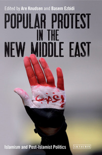 Imagen de portada: Popular Protest in the New Middle East 1st edition 9781784536893