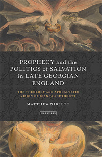 Cover image: Prophecy and the Politics of Salvation in Late Georgian England 1st edition 9781780768786