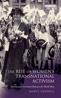 Cover image: The Rise of Women's Transnational Activism 1st edition 9781848856714