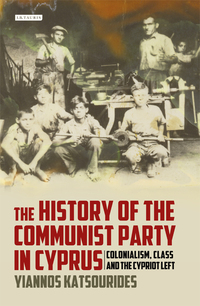 Imagen de portada: The History of the Communist Party in Cyprus 1st edition 9781350156364