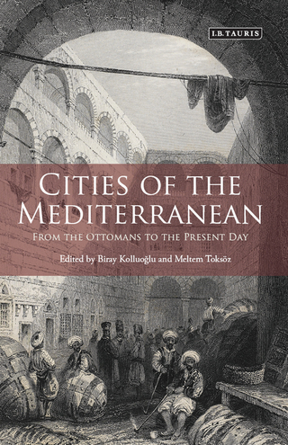 表紙画像: Cities of the Mediterranean 1st edition 9781780767697