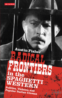 Immagine di copertina: Radical Frontiers in the Spaghetti Western 1st edition 9781780767116