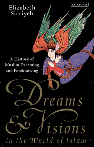 Cover image: Dreams and Visions in the World of Islam 1st edition 9781788310932