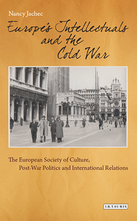 Imagen de portada: Europe's Intellectuals and the Cold War 1st edition 9781350154049