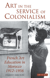 Cover image: Art in the Service of Colonialism 1st edition 9781780760360