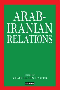 Titelbild: Arab-Iranian Relations 1st edition 9781780766478