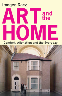Omslagafbeelding: Art and the Home 1st edition 9781501359859