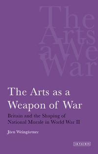 Cover image: The Arts as a Weapon of War 1st edition 9781780760322