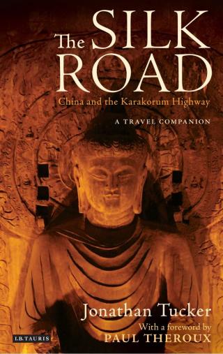 表紙画像: The Silk Road - China and the Karakorum Highway 1st edition 9781780763569