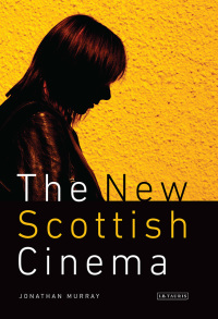 Cover image: The New Scottish Cinema 1st edition 9781845118617