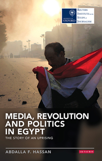 Cover image: Media, Revolution and Politics in Egypt 1st edition 9781784532178