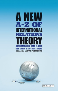 Imagen de portada: A New A-Z of International Relations Theory 1st edition 9781848855014