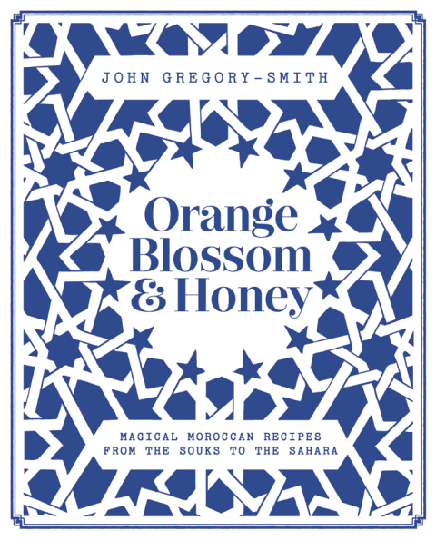 Orange Blossom & Honey: Magical Moroccan recipes from the souks to the Sahara - FULL INSTANT DOWNLOAD | PDF DOCX EPUB