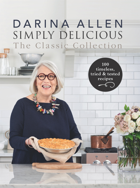 Simply Delicious the Classic Collection: 100 timeless, tried & tested recipes - FULL INSTANT DOWNLOAD | PDF DOCX EPUB