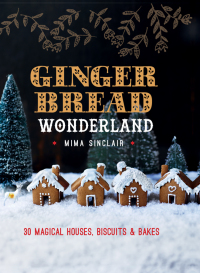 Cover image: Gingerbread Wonderland 9780857837561