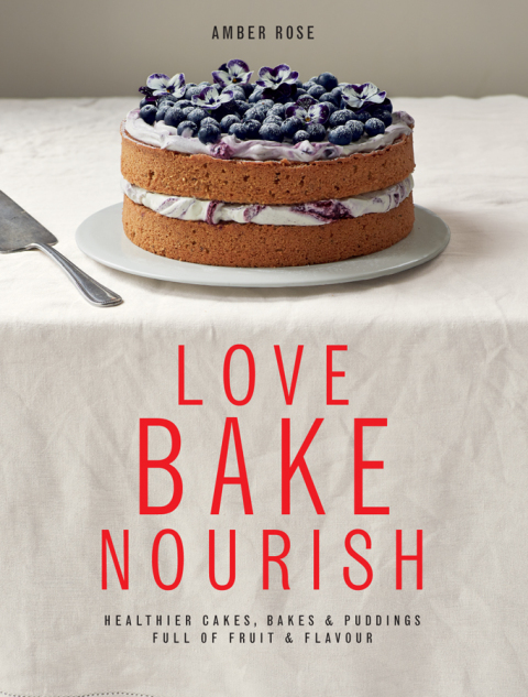 Love, Bake, Nourish - FULL INSTANT DOWNLOAD | PDF DOCX EPUB
