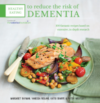 Cover image: Healthy Eating to Reduce The Risk of Dementia 9780857836571