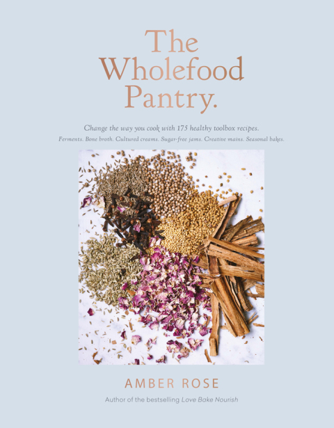 The Wholefood Pantry - FULL INSTANT DOWNLOAD | PDF DOCX EPUB
