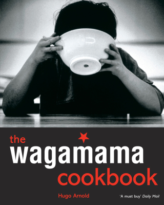 Cover image: The Wagamama Cookbook 9781856266499