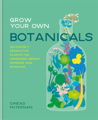 Cover image: Grow Your Own Botanicals 9780857835314