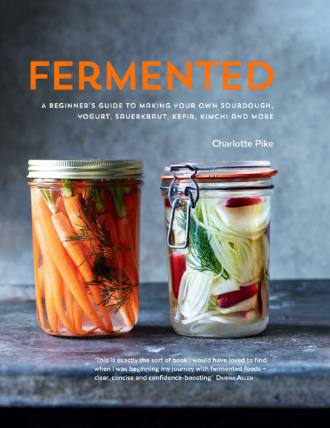 Fermented: A beginner's guide to making your own sourdough, yogurt, sauerkraut, kefir, kimchi and more - FULL INSTANT DOWNLOAD | PDF DOCX EPUB